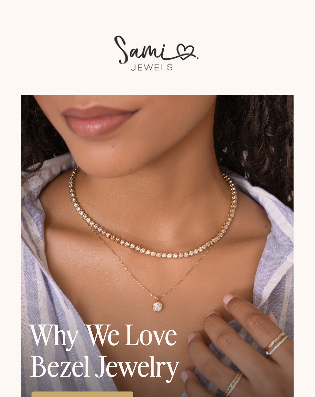 Sami Jewels: Why We Love Bezel Jewelry collection feature.