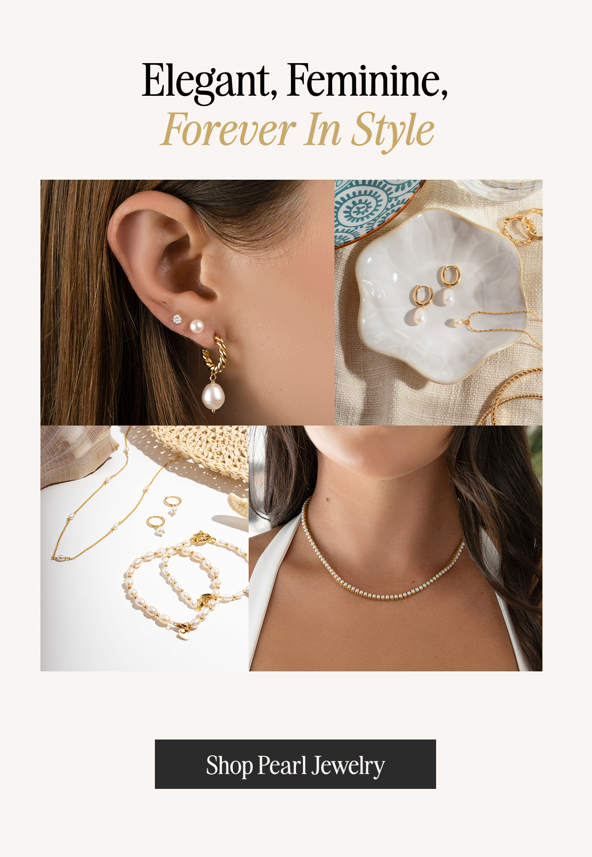 Elegant, Feminine, Forever In Style - shop pearl jewelry collection including earrings, necklaces, and bracelets