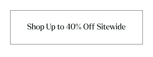 Shop 40% Off + Extra 10% Off