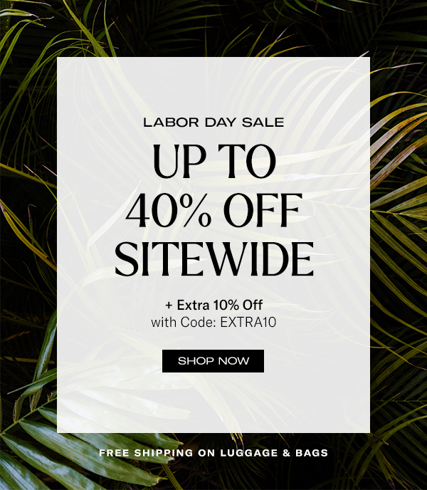 Up to 40% Off Sitewide 