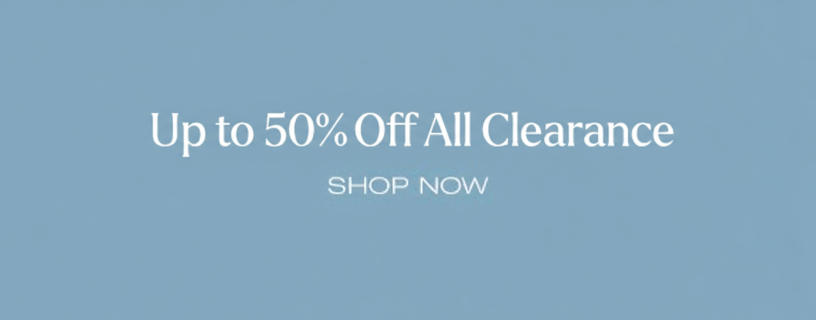 Shop Up to 50% Off All Clearance