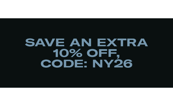 Save an Extra 10% Off today with code NY26