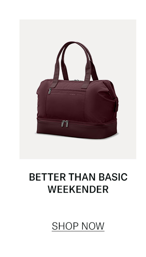 Better Than Basic Weekender