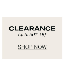 Shop Up to 50% Off Clearance