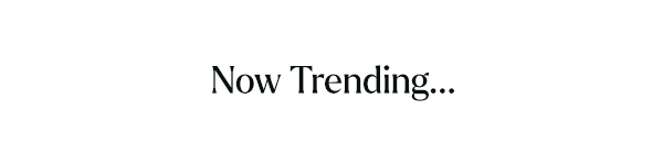 Now Trending...