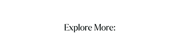 Explore More: