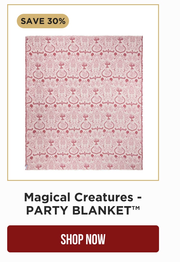 SAVE 30% Magical Creatures – PARTY BLANKET™ [SHOP NOW]