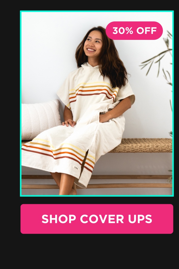 30% OFF  [SHOP COVER UPS]
