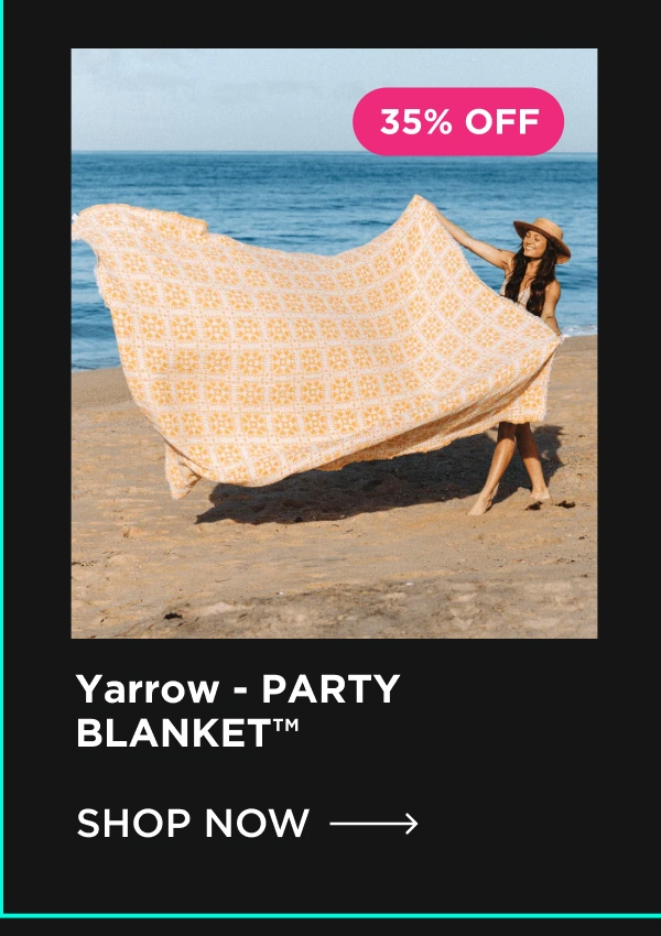 Yarrow – PARTY BLANKET™  [SHOP NOW →]