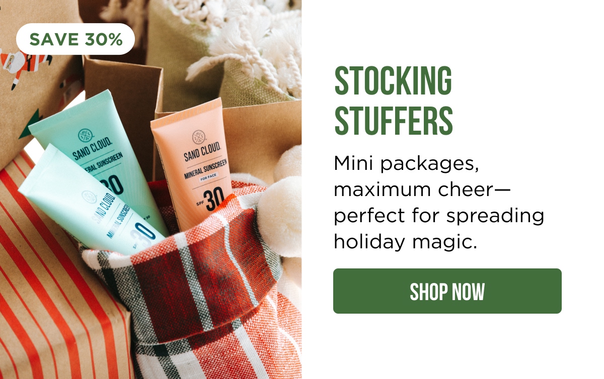 SAVE 25% | STOCKING STUFFERS | Mini packages, maximum cheer—perfect for spreading holiday magic. [SHOP NOW]