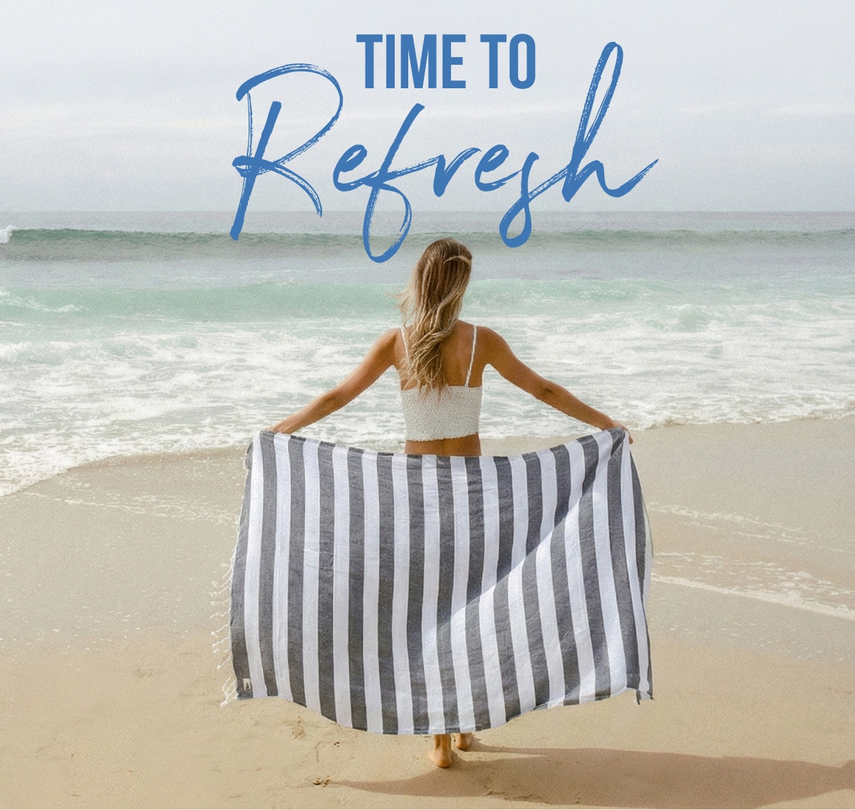TIME TO Refresh