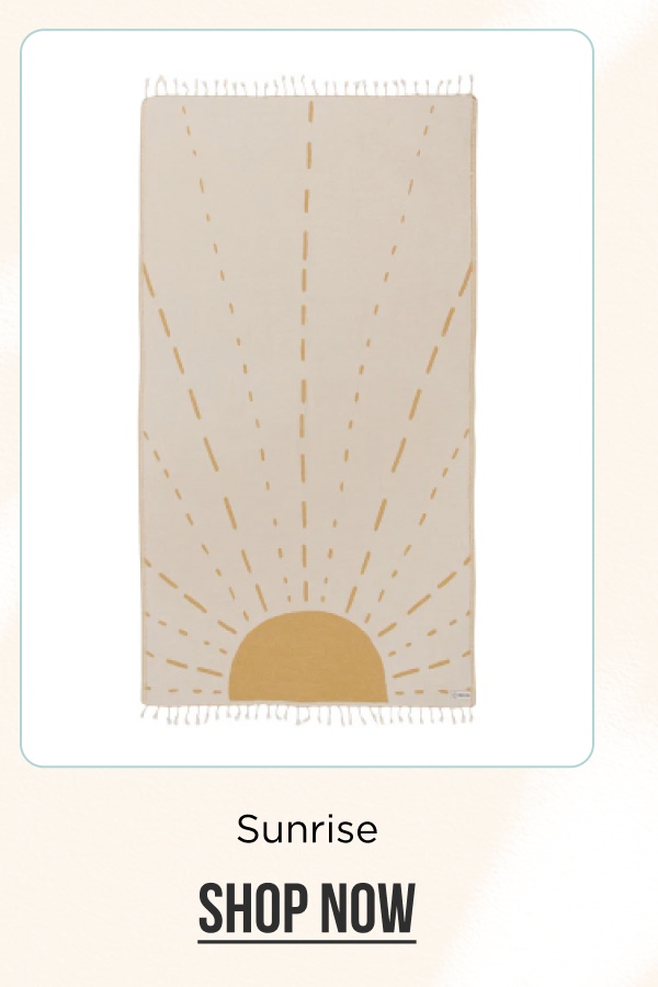 Sunrise [SHOP NOW]