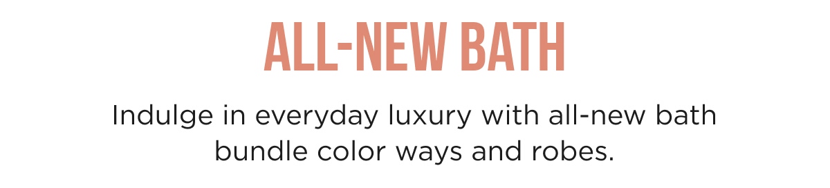 All-New Bath