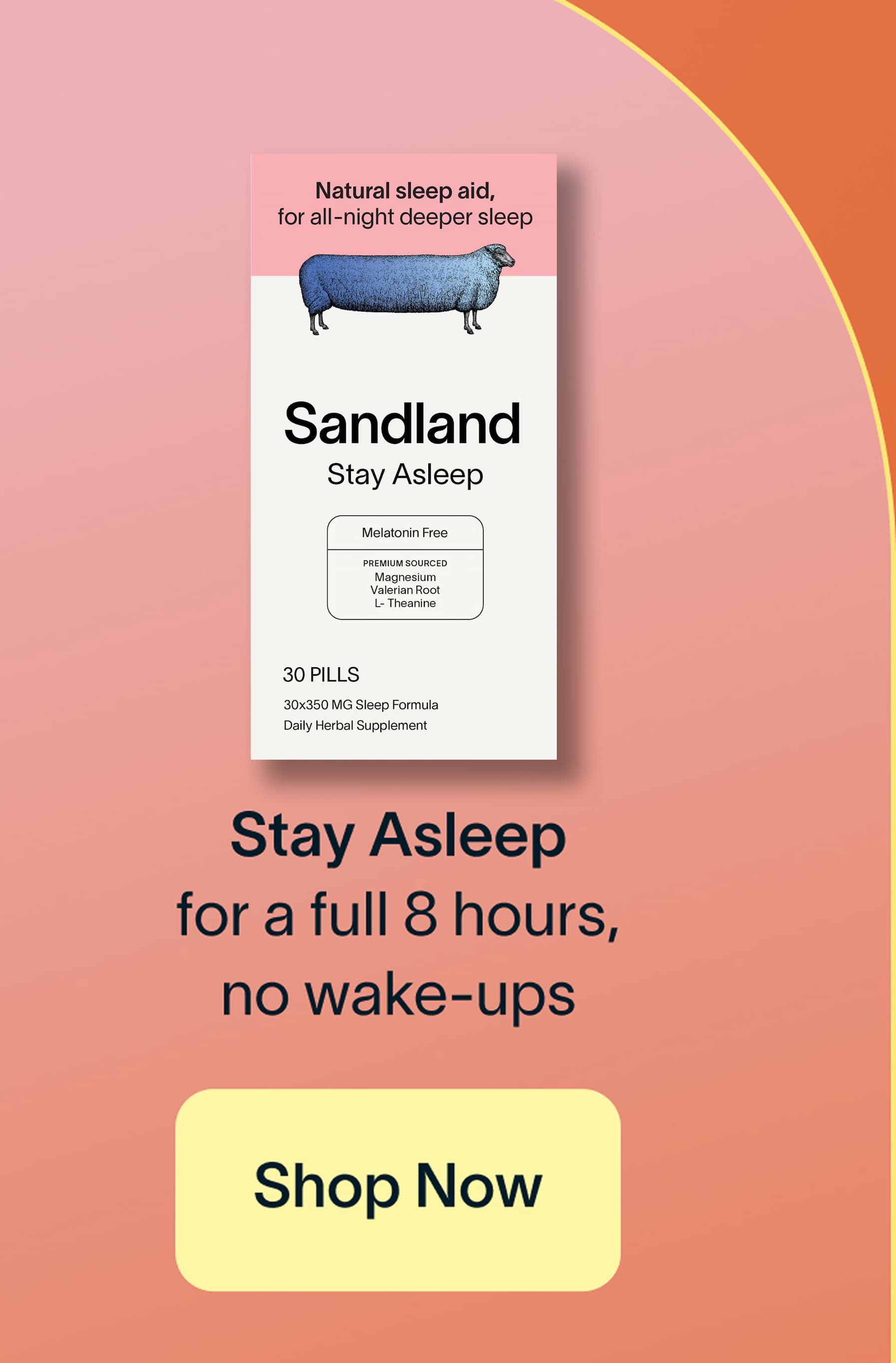 Stay Asleep for a full 8 hours, no wake-ups. Shop Now.