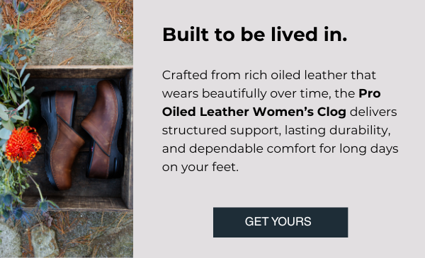 Built to be lived in.  Crafted from rich oiled leather that wears beautifully over time, the Pro Oiled Leather Women’s Clog delivers structured support, lasting durability, and dependable comfort for long days on your feet.