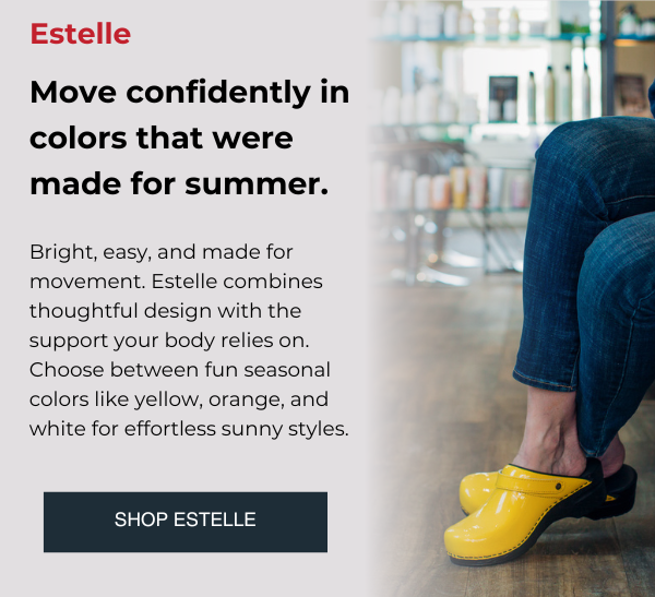Move confidently in colors that were made for summer.  Bright, easy, and made for movement. Estelle combines thoughtful design with the support your body relies on. Choose between fun seasonal colors like yellow, orange, and white for effortless sunny styles. SHOP ESTELLE