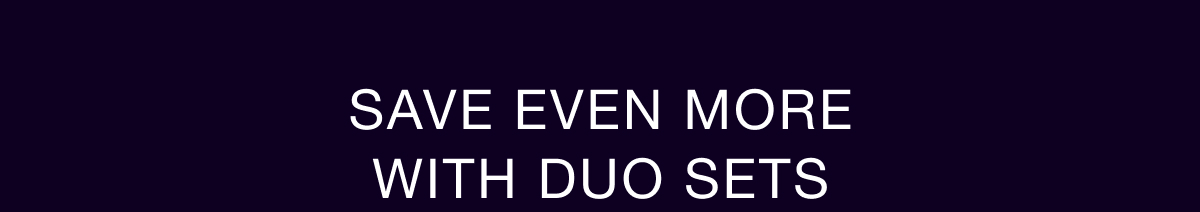Duo Sets
