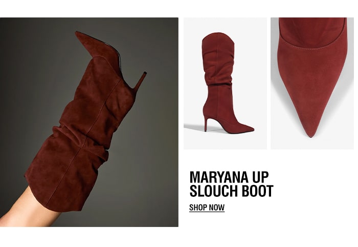 MARYANA UP SLOUCH BOOT | SHOP NOW