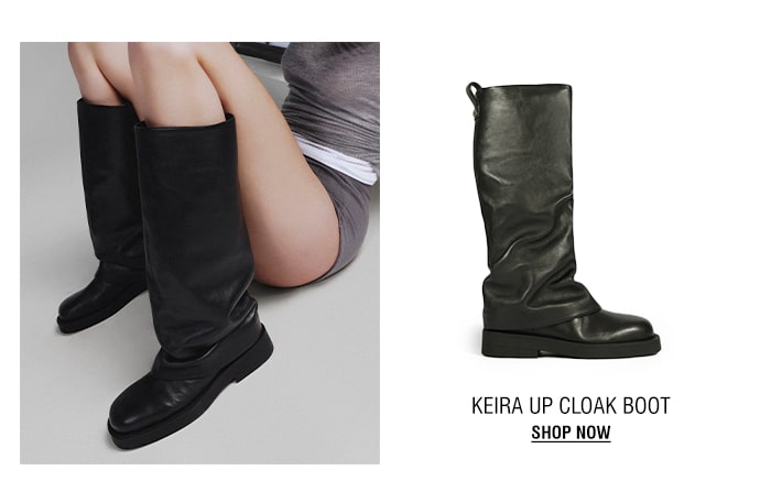 KEIRA UP CLOAK BOOT | SHOP NOW