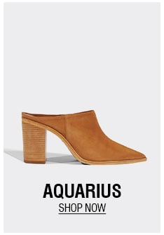 AQUARIUS | SHOP NOW