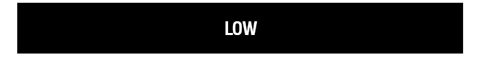 LOW | SHOP NOW