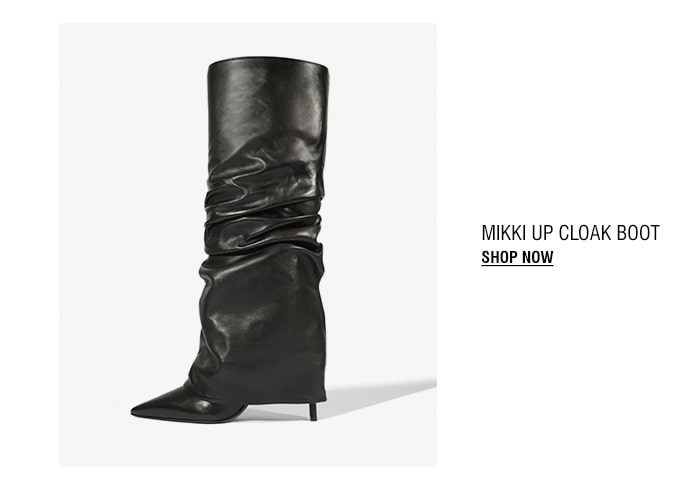 MIKKI UP CLOAK BOOT | SHOP NOW