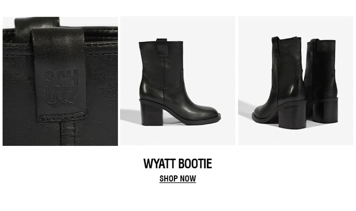 WYATT BOOTIE | SHOP NOW