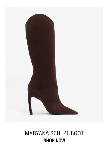 MARYANA SCULPT BOOT | SHOP NOW