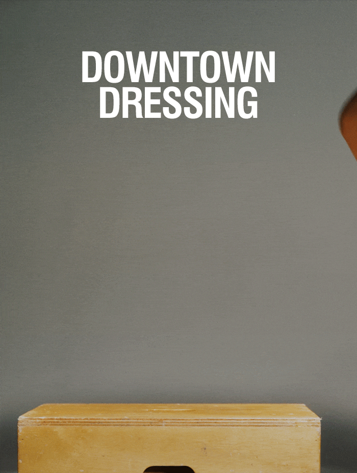 Downtown Dressing | SHOP NOW