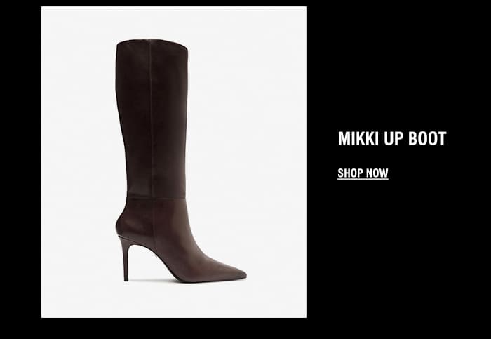 MIKKI UP BOOT | SHOP NOW