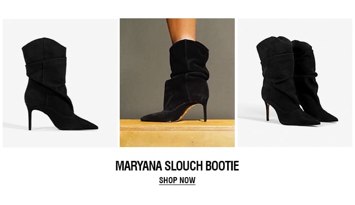 MARYANA SLOUCH BOOTIE | SHOP NOW