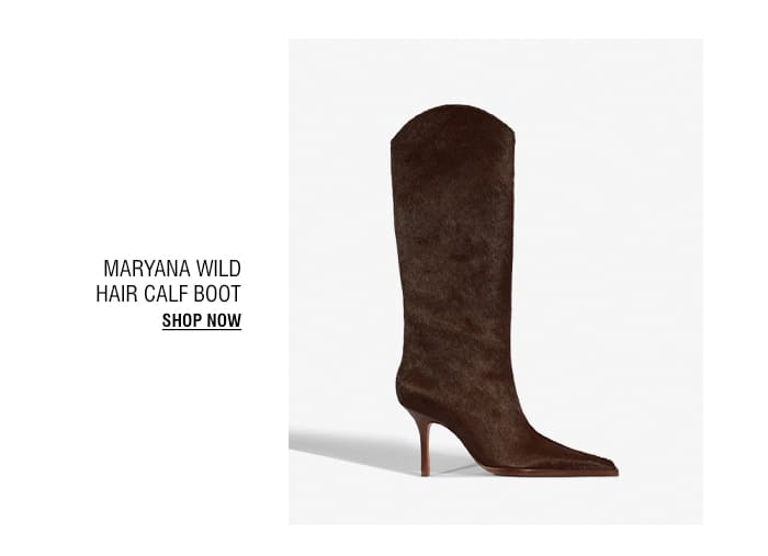 MARYANA WILD HAIR CALF BOOT | SHOP NOW