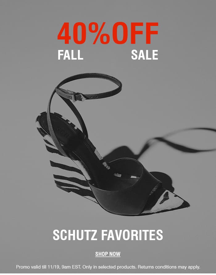 40% OFF FALL SALE SCHUTZ FAVORITES | SHOP NOW