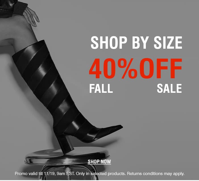 40% OFF Fall Sale: Shop by Size | SHOP NOW