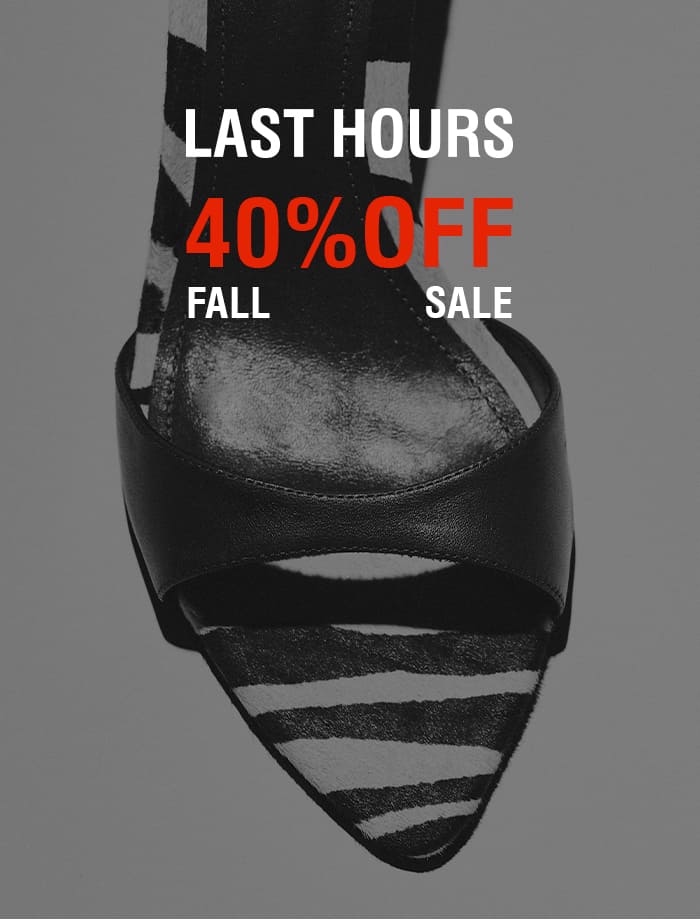 LAST HOURS 40% OFF FALL SALE | SHOP NOW
