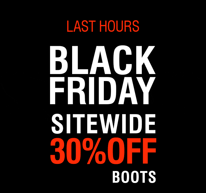LAST HOURS | BLACK FRIDAY SITEWIDE 30% OFF | SHOP NOW