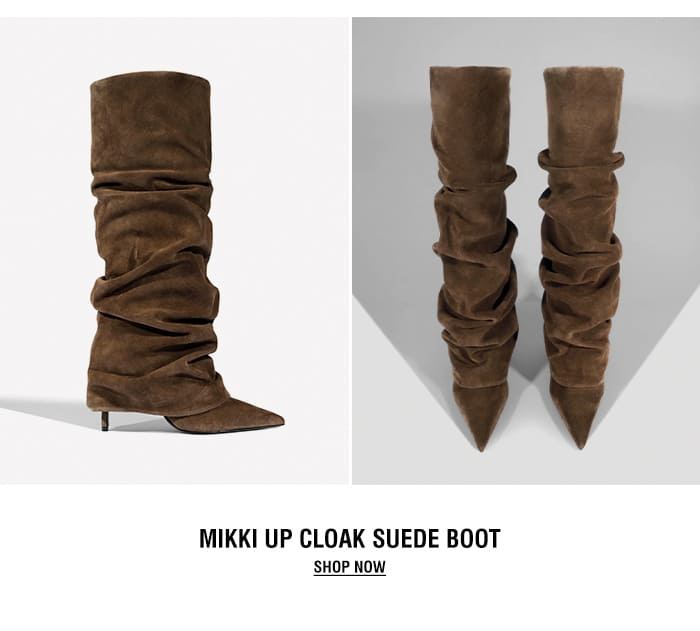 MIKKI UP CLOAK SUEDE BOOT | SHOP NOW