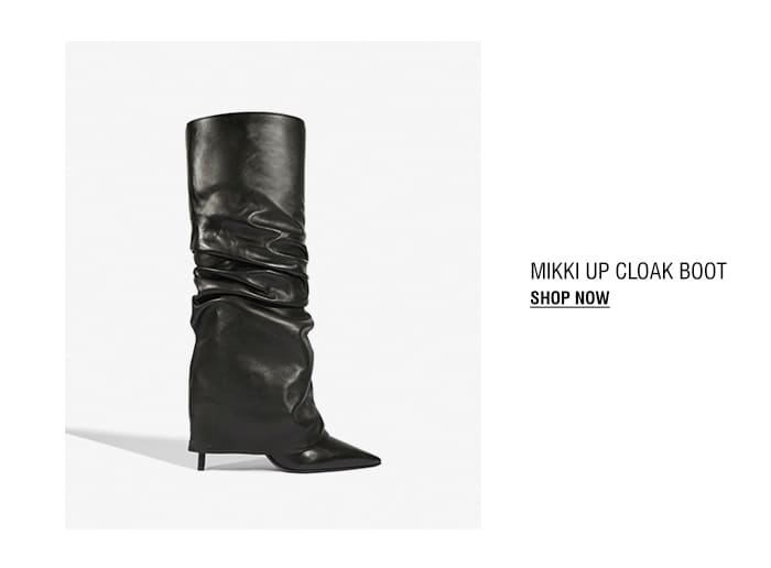 MIKKI UP CLOAK BOOT | SHOP NOW