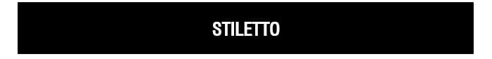 STILETTO