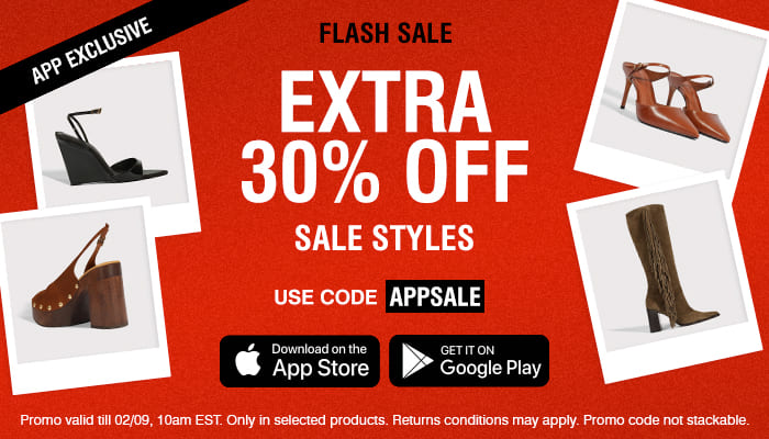 APP EXCLUSIVE | FLASH SALE EXTRA 30% OFF SALE STYLES | SHOP NOW