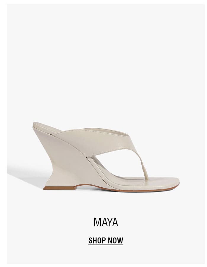 MAYA | SHOP NOW