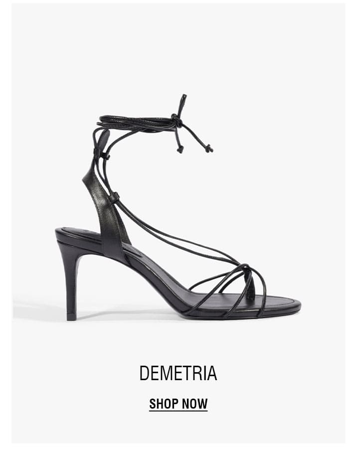 DEMETRIA | SHOP NOW
