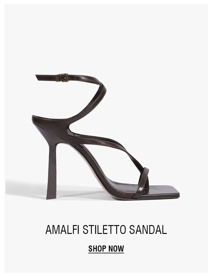 AMALFI STILETTO SANDAL | SHOP NOW