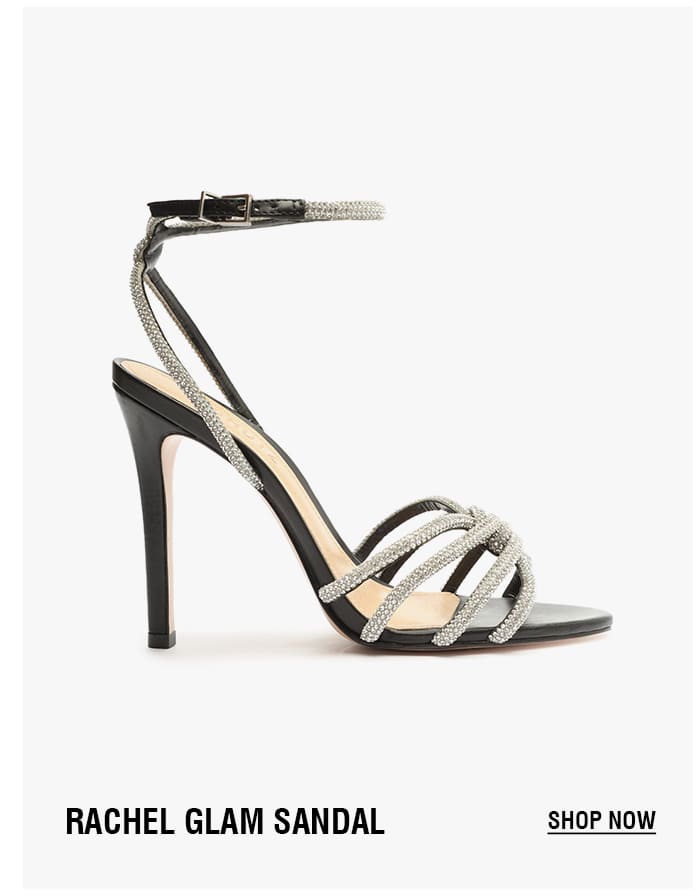 RACHEL GLAM SANDAL | SHOP NOW