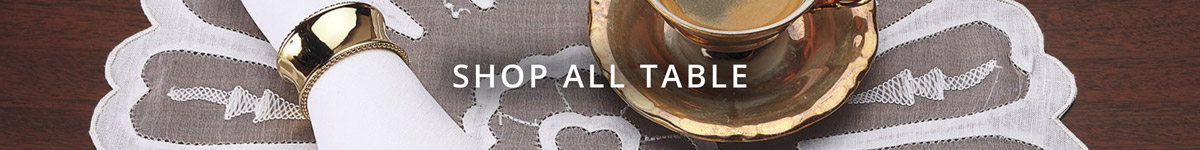From cute themed embroideries to modern sophistication - our table collections are unbeatable!