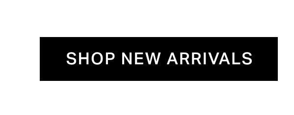 Shop New Arrivals