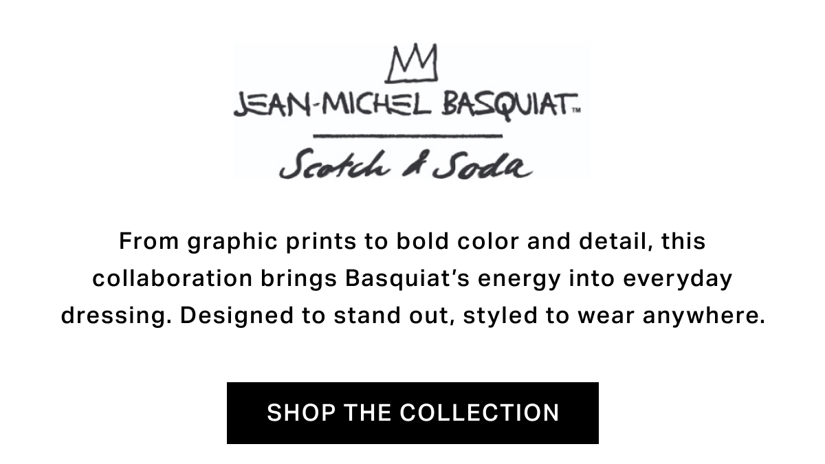 Jean-Michel Basquiat x Scotch & Soda