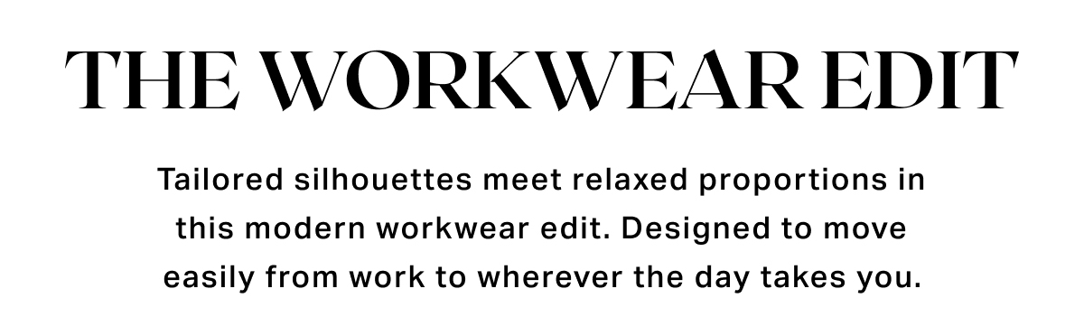 The Workwear Edit