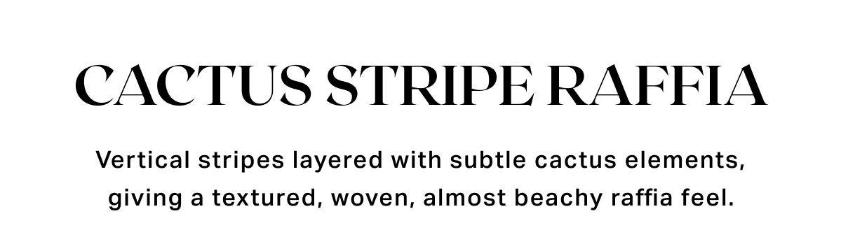 Cactus Stripe Raffia