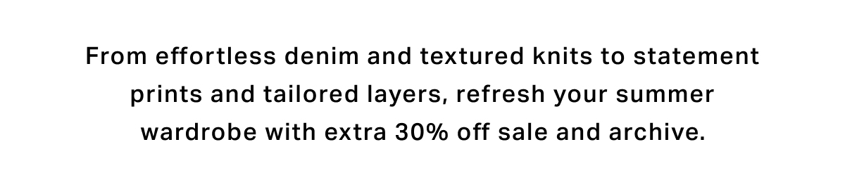 Extra 30% off sale and archive 